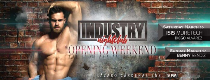 INDUSTRY Nightclub to have its opening weekend