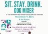 Sit. Stay. Drink. Dog Mixer set for November 7 dog mixer dog and cat