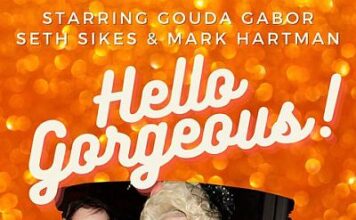Get Ready to ‘Hello Gorgeous!’ with Gouda Gabor and Friends Gouda Gabor Hello Gorgeous