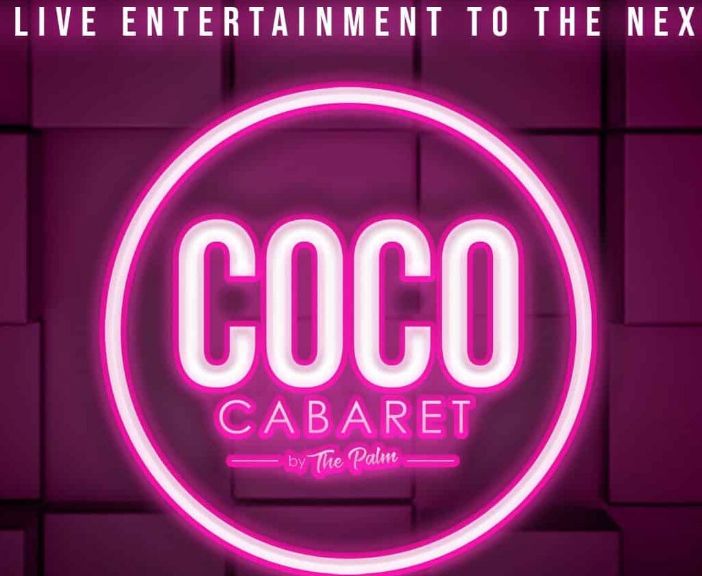 Coco Cabaret by “The Palm”